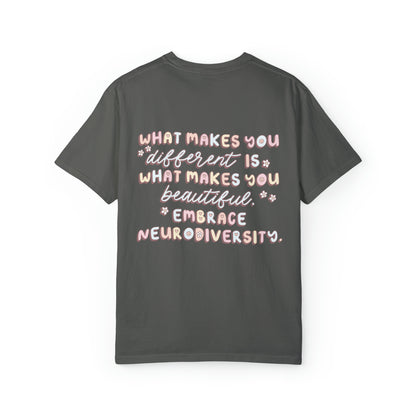 Embrace Neurodiversity Comfort Colors T-Shirt | Front and Back Print