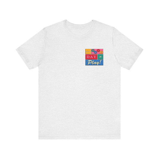 Good Day to Play Jersey T-Shirt