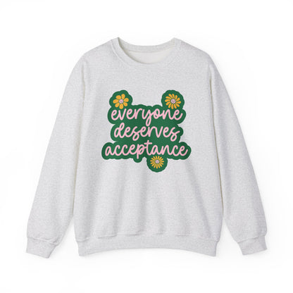 Everyone Deserves Acceptance Crewneck Sweatshirt
