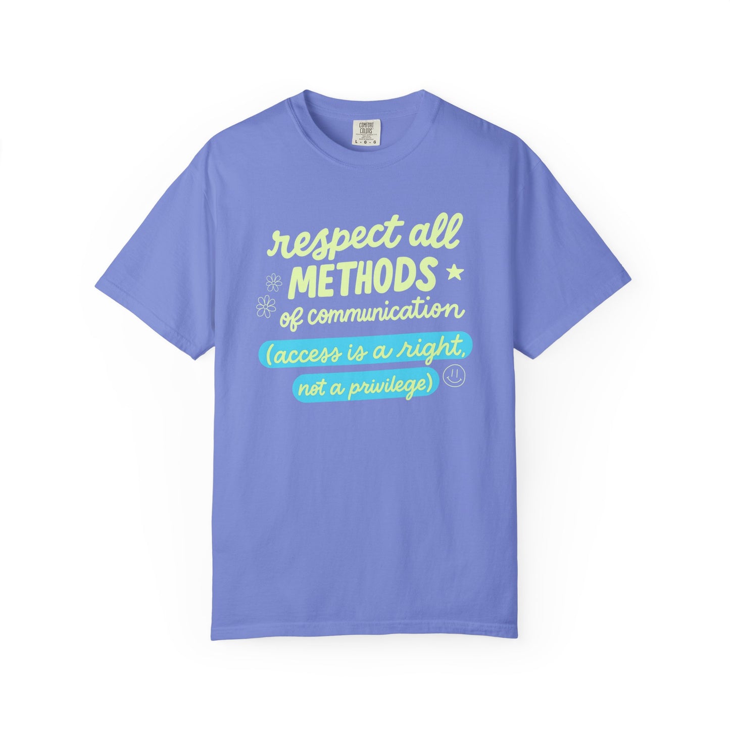 Respect All Methods of Communication Comfort Colors T-Shirt