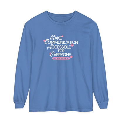 Make Communication Accessible Long Sleeve Comfort Colors T-Shirt