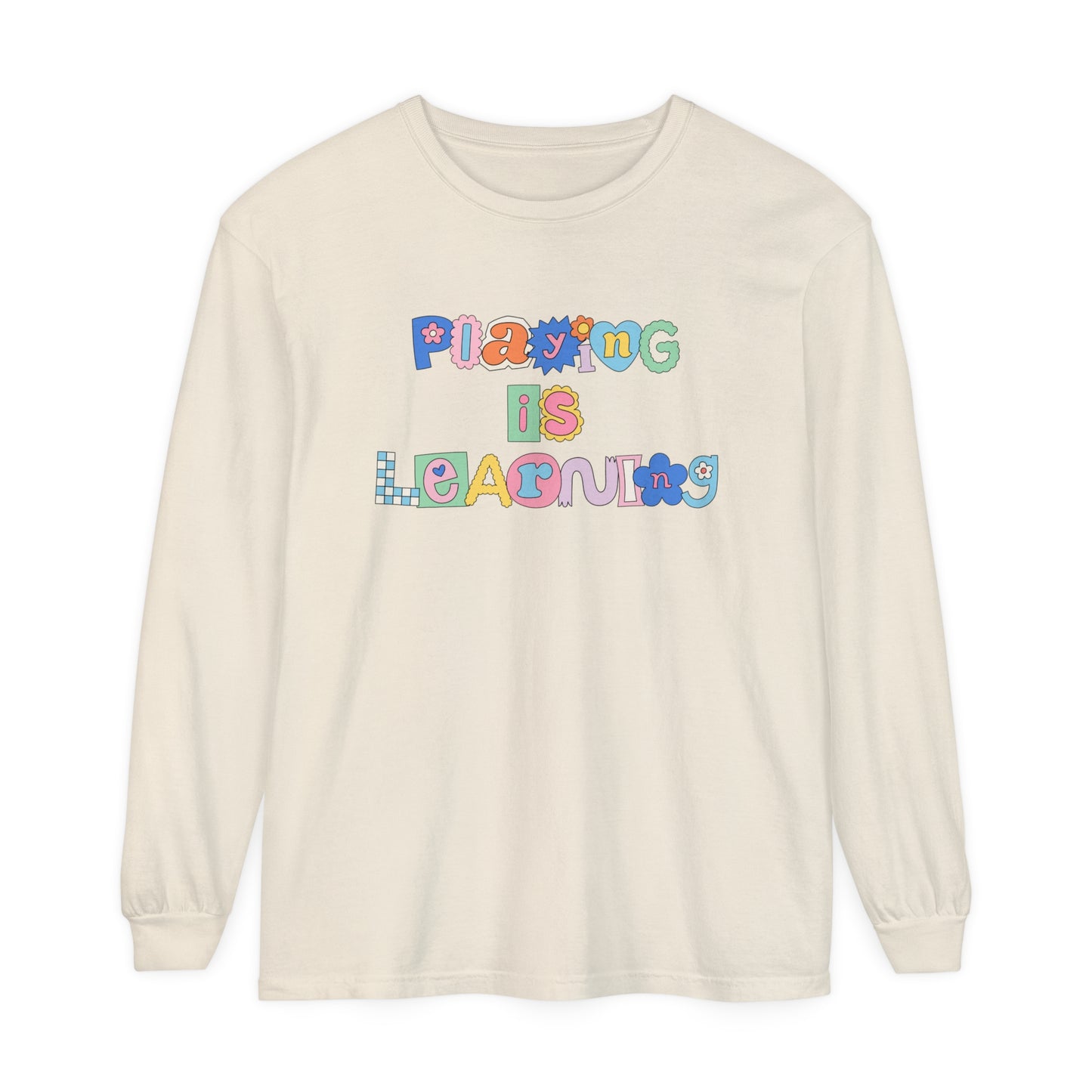 Playing Is Learning Long Sleeve Comfort Colors T-shirt