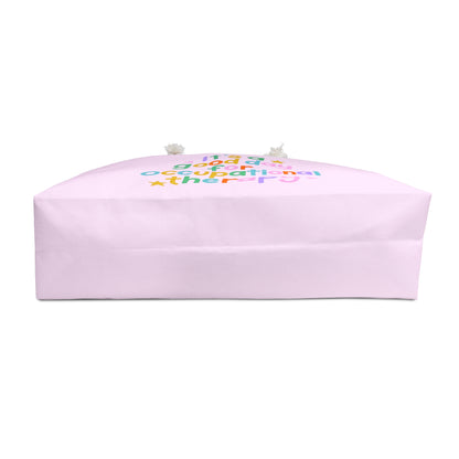 It's a Good Day for Occupational Therapy Oversized Tote