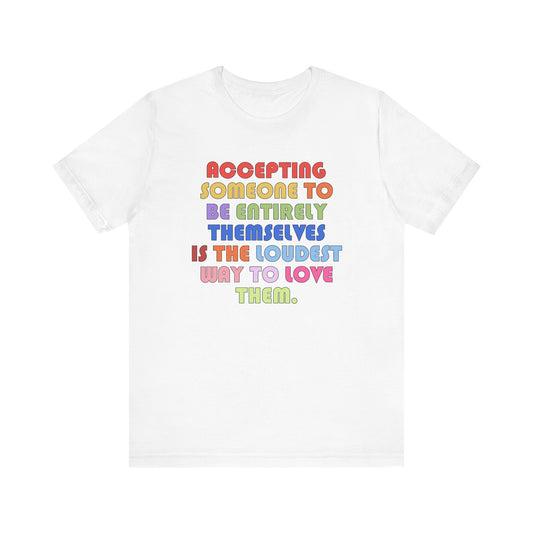 Acceptance Is Love Jersey T-Shirt