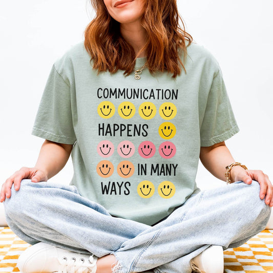 Communication Happens In Many Ways Comfort Colors T-Shirt