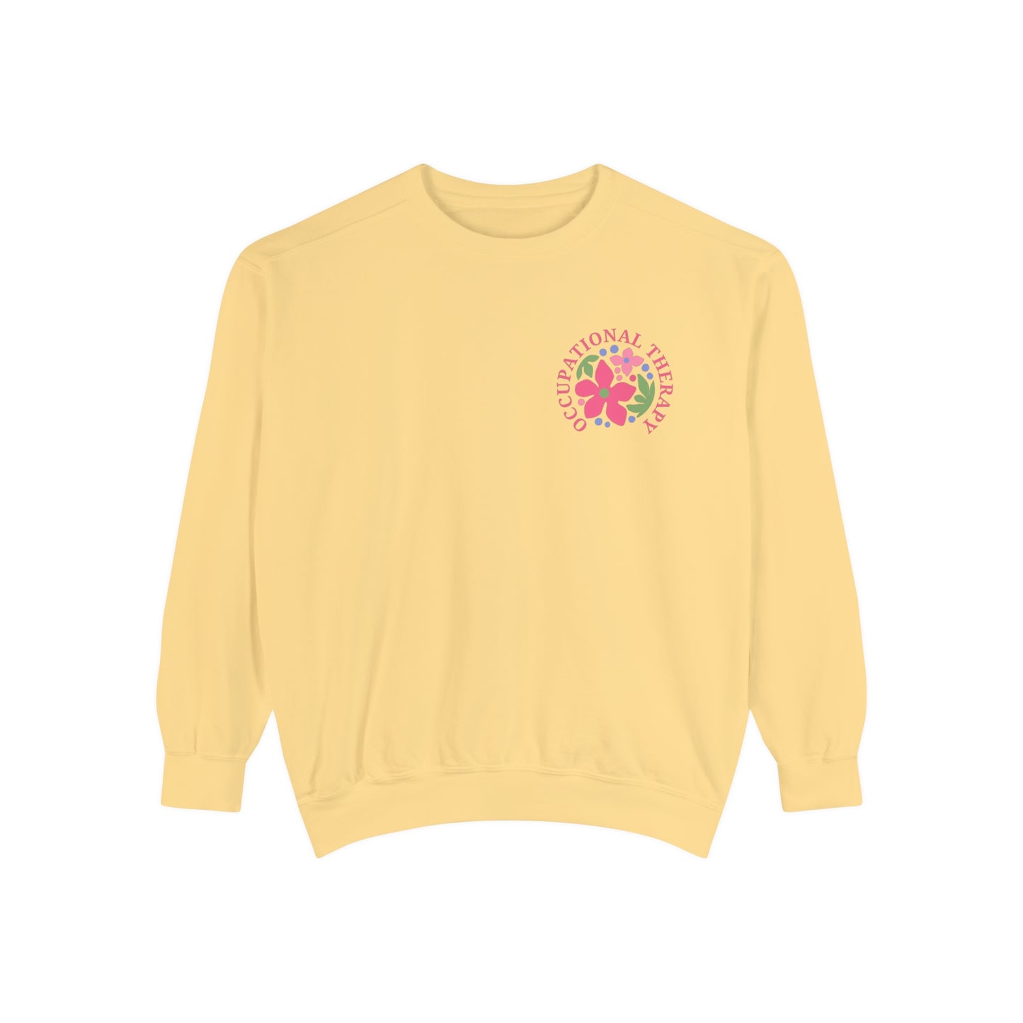 Occupational Therapy Comfort Colors Sweatshirt