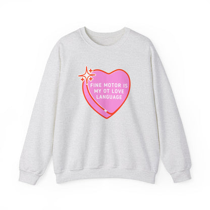 Fine Motor Is My OT Love Language Crewneck Sweatshirt
