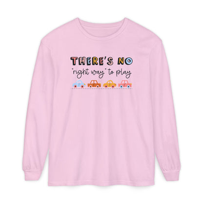There's No Right Way to Play Long Sleeve Comfort Colors T-shirt