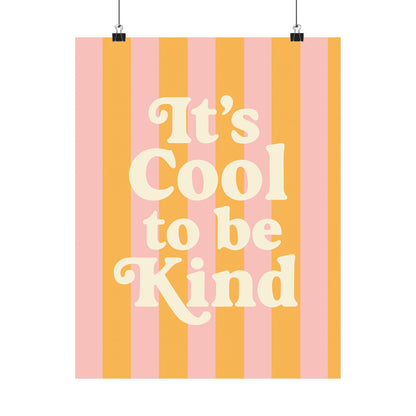It’s Cool to Be Kind Poster
