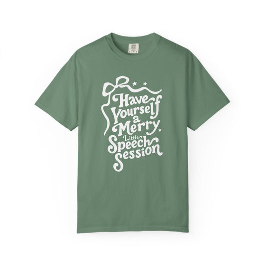 Merry Little Speech Session Comfort Colors T-Shirt