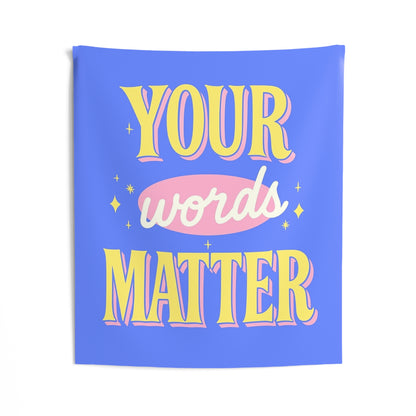 Your Words Matter Tapestry