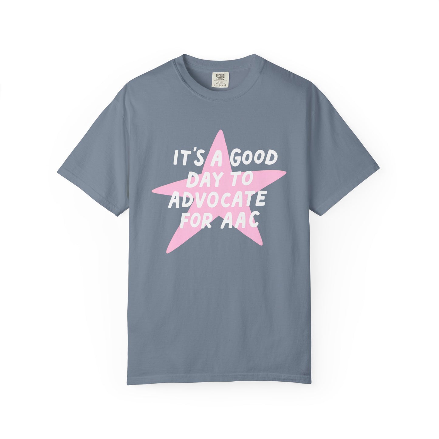Advocate for AAC Star Comfort Colors T-Shirt