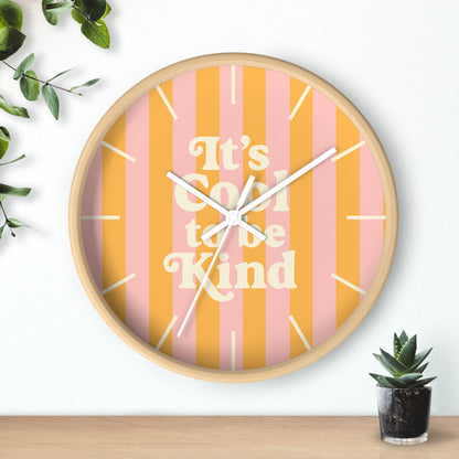 It's Cool to Be Kind Wall Clock