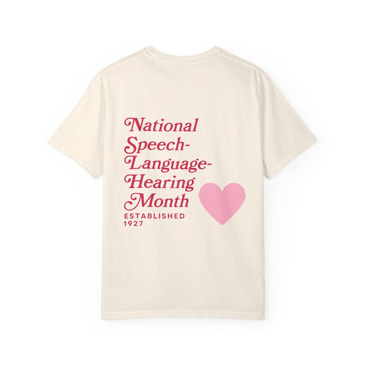 National Speech-Language-Hearing Month Comfort Colors T-Shirt | Front and Back Print