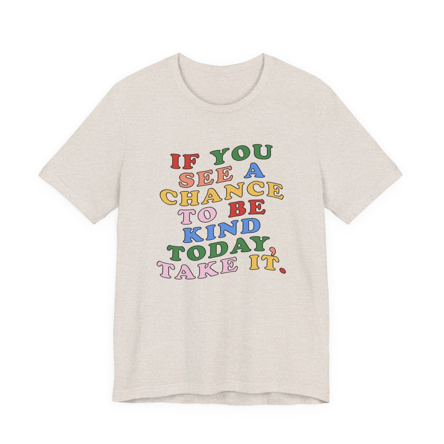A Chance to Be Kind Jersey T-Shirt
