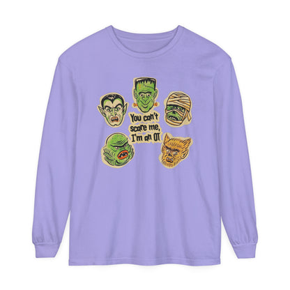 You Can't Scare Me I'm an OT Long Sleeve Comfort Colors T-Shirt