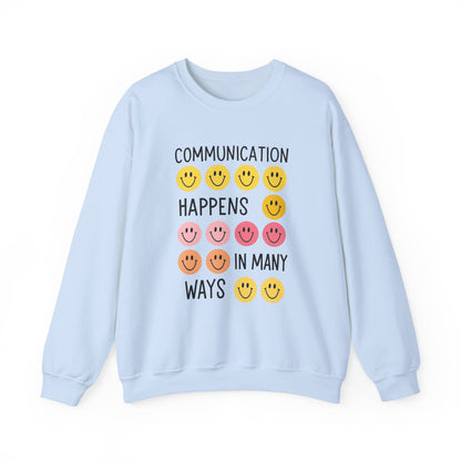 Communication Happens In Many Ways Crewneck Sweatshirt