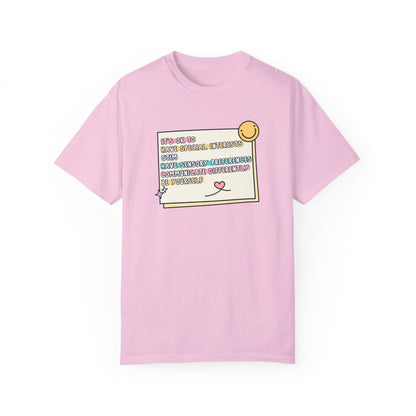 It's Ok To... Comfort Colors T-Shirt