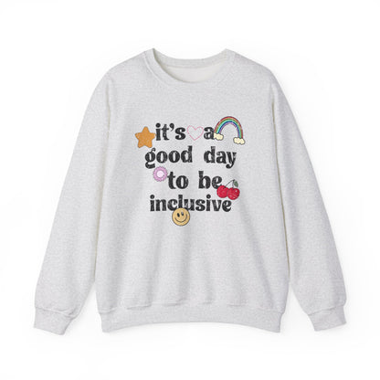 It’s a Good Day to Be Inclusive Distressed Crewneck Sweatshirt