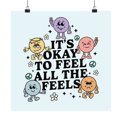 It's Okay to Feel All The Feels Poster