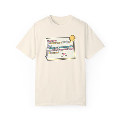 It's Ok To... Comfort Colors T-Shirt