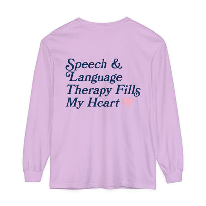 Speech Fills My Heart Long Sleeve Comfort Colors T-Shirt | Front and Back Print