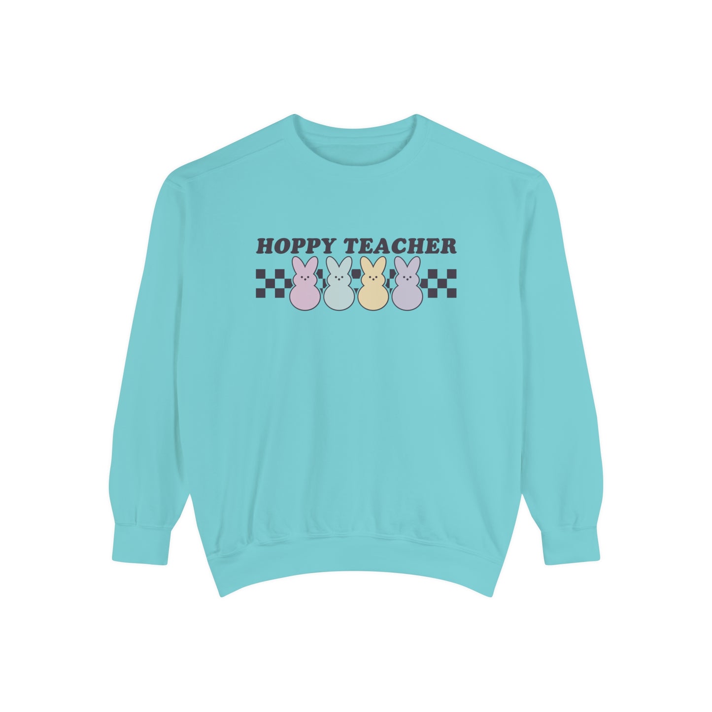 Hoppy Teacher Comfort Colors Sweatshirt