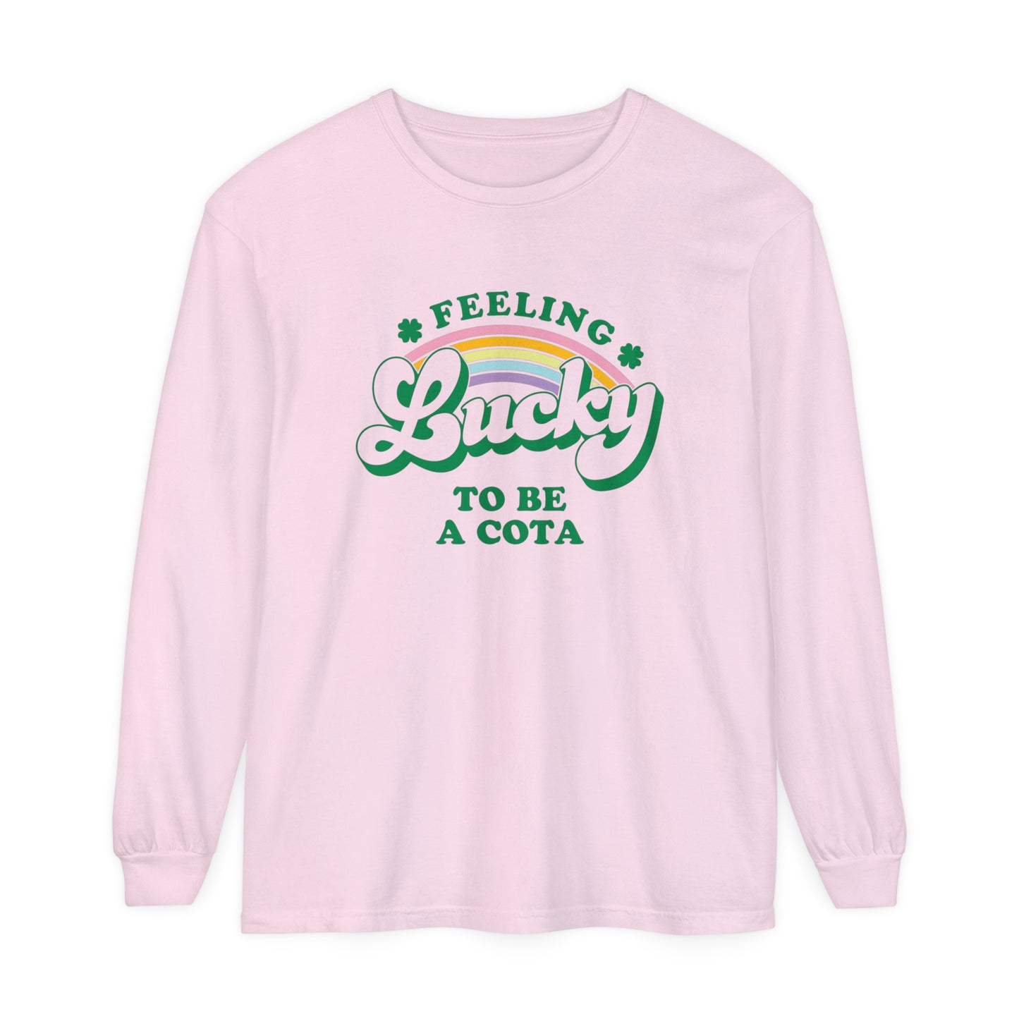 Feeling Lucky to Be a COTA Long Sleeve Comfort Colors T-Shirt