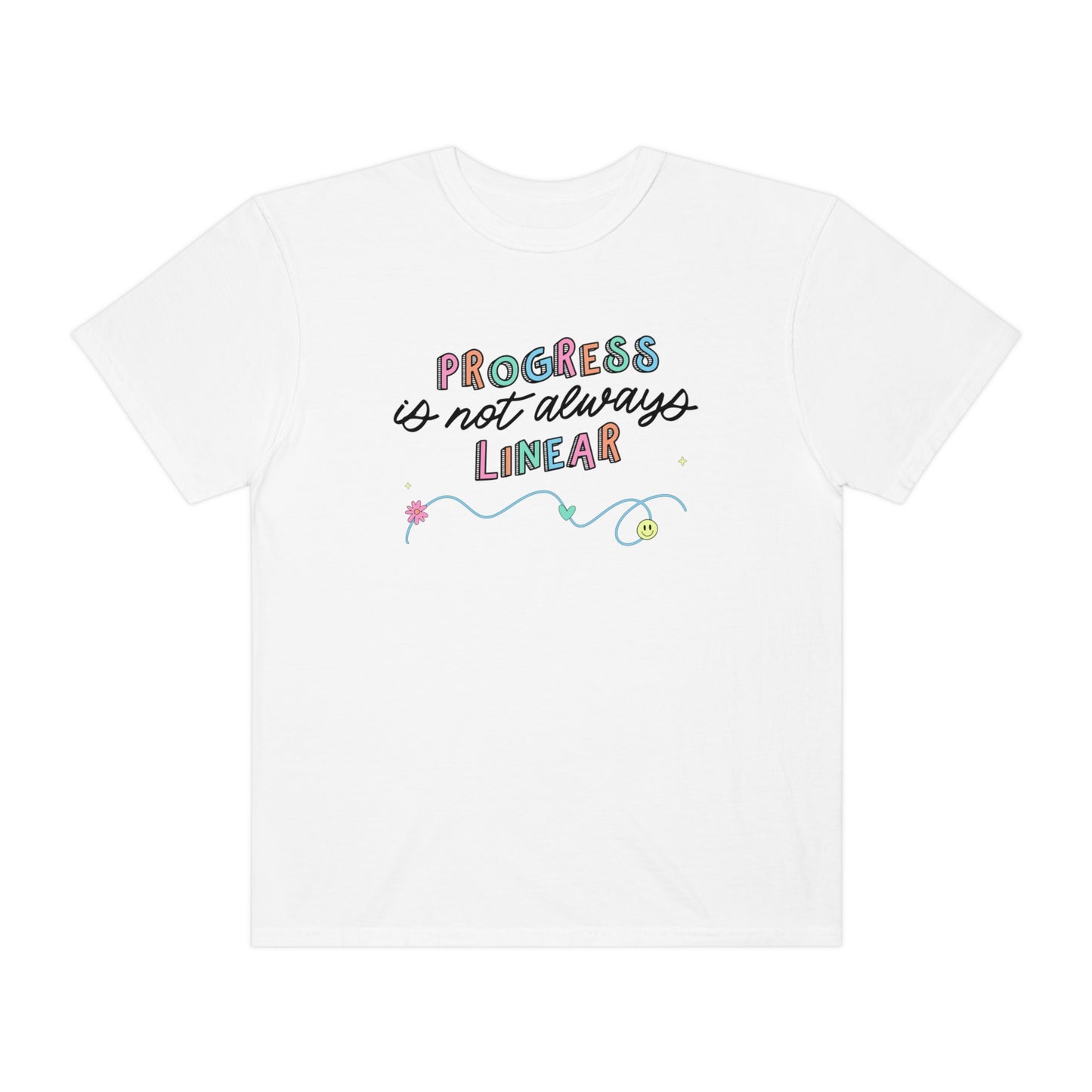 Progress Is Not Always Linear Comfort Colors T-Shirt