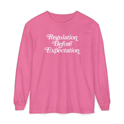 Regulation Before Expectation Long Sleeve Comfort Colors T-Shirt