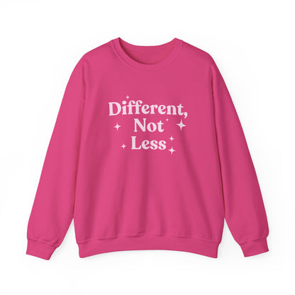 Different, Not Less Crewneck Sweatshirt