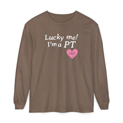 Lucky Me I'm a PT Long Sleeve Comfort Colors T-Shirt