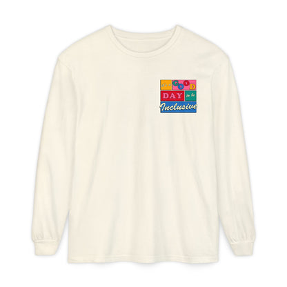 Good Day to Be Inclusive Long Sleeve Comfort Colors T-Shirt | Front and Back Print