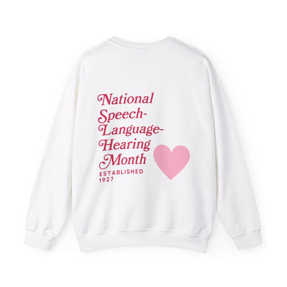 National Speech-Language-Hearing Month Sweatshirt | Front and Back Print