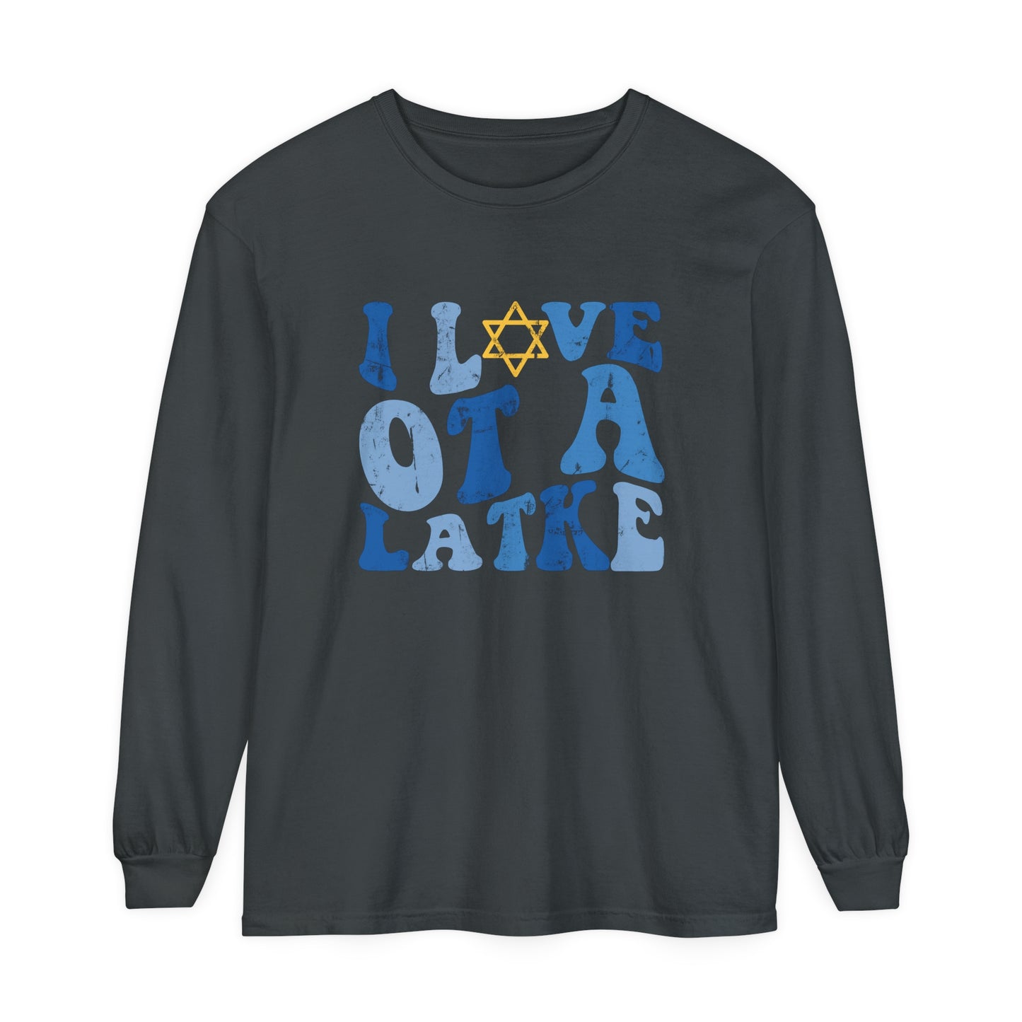 I Love OT a Latke Distressed Long Sleeve Comfort Colors T-Shirt