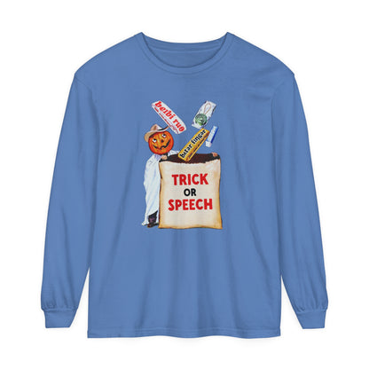 Trick or Speech Long Sleeve Comfort Colors T-Shirt
