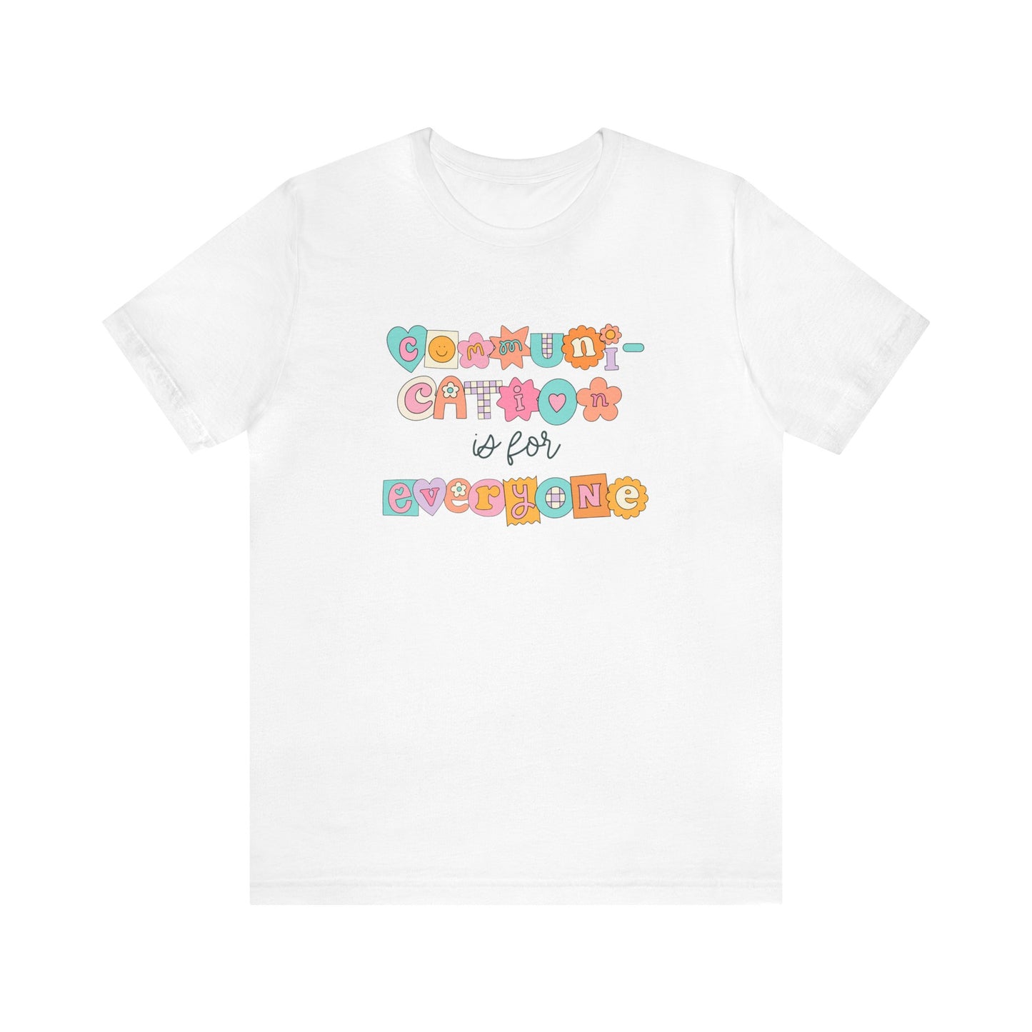 Communication Is For Everyone Jersey T-Shirt
