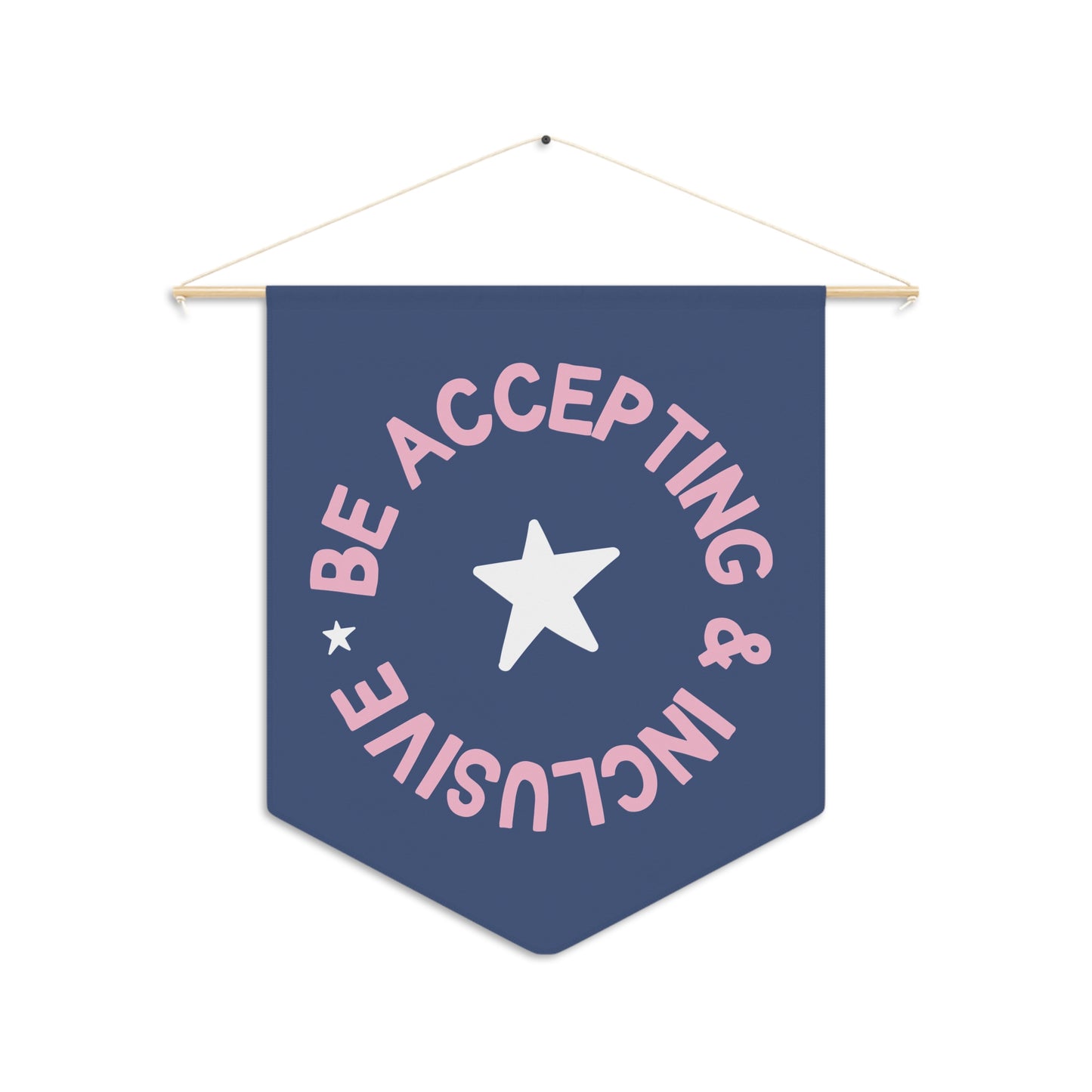 Be Accepting and Inclusive Pennant