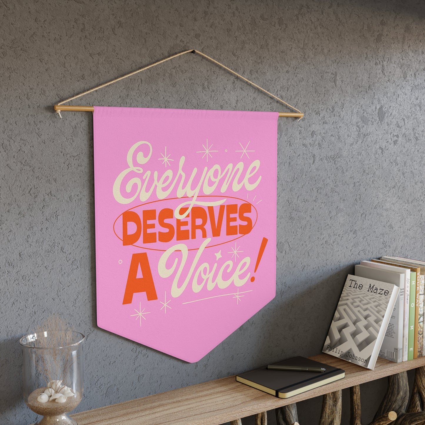 Everyone Deserves a Voice Pennant