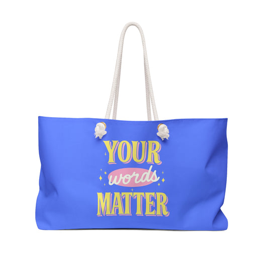 Your Words Matter Oversized Therapy Tote