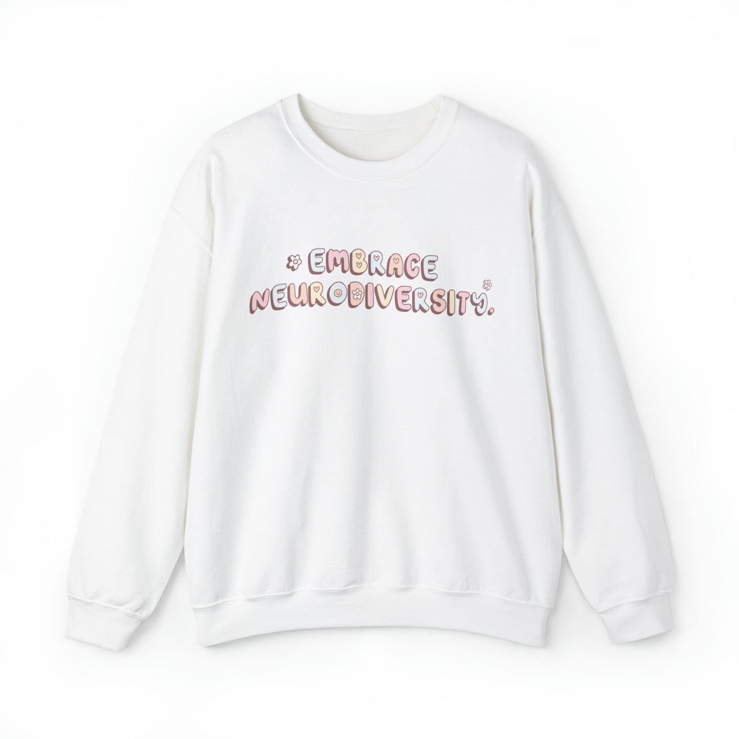 Embrace Neurodiversity Crewneck Sweatshirt | Front and Back Print