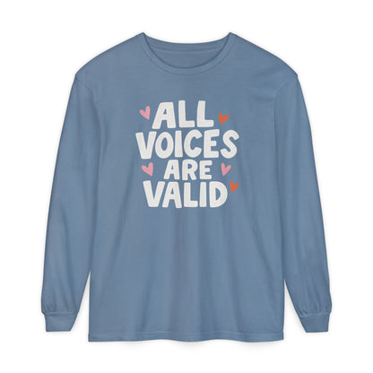 All Voices Are Valid Long Sleeve Comfort Colors T-Shirt