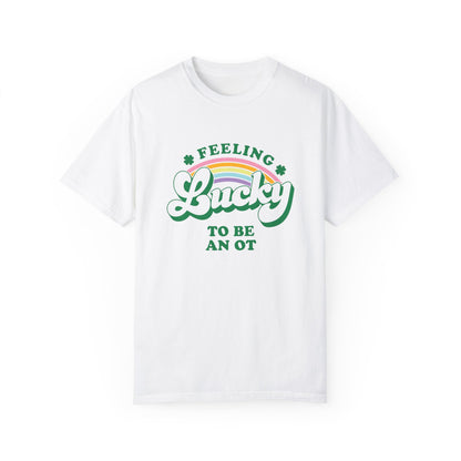 Feeling Lucky to Be an OT Comfort Colors T-Shirt