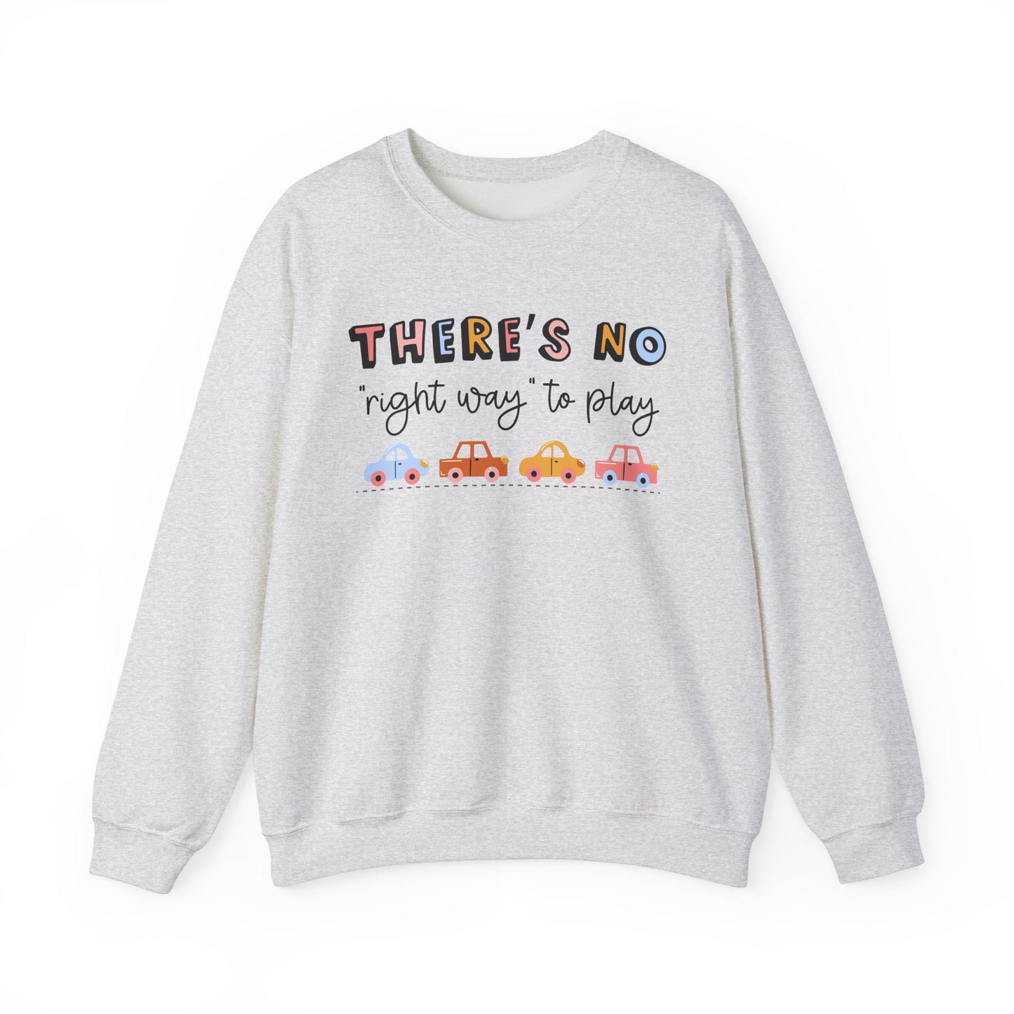 There's No Right Way to Play Crewneck Sweatshirt