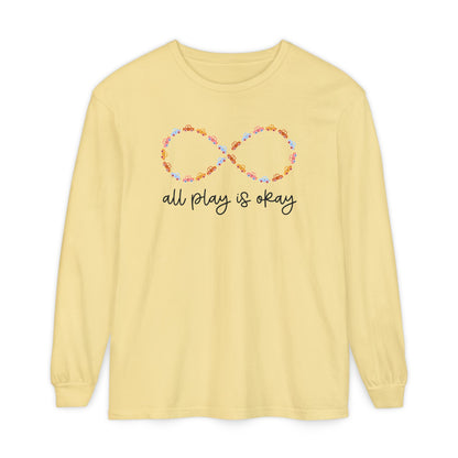 All Play Is Okay Long Sleeve Comfort Colors T-shirt