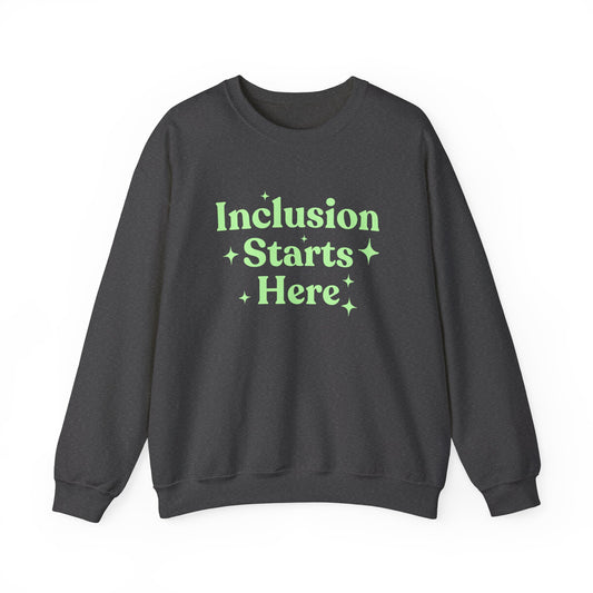 Inclusion Starts Here Crewneck Sweatshirt