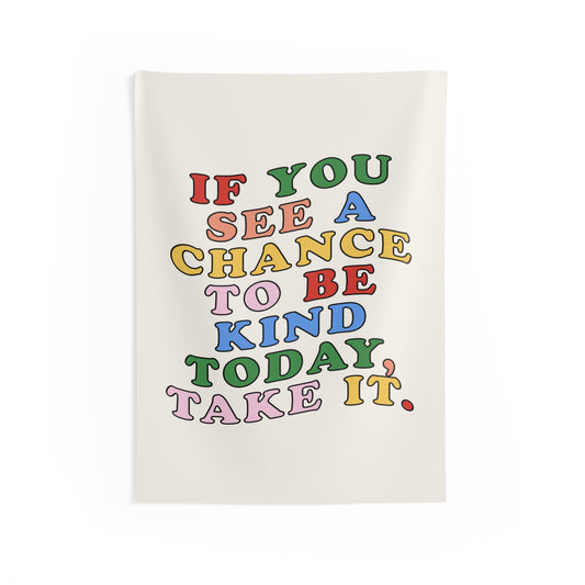 Be Kind Today Tapestry