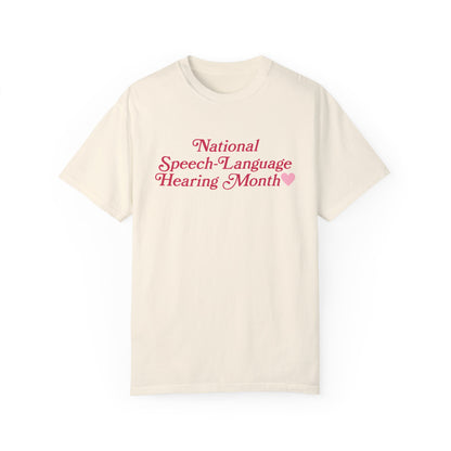 National Speech-Language-Hearing Month Comfort Colors T-Shirt | Front and Back Print