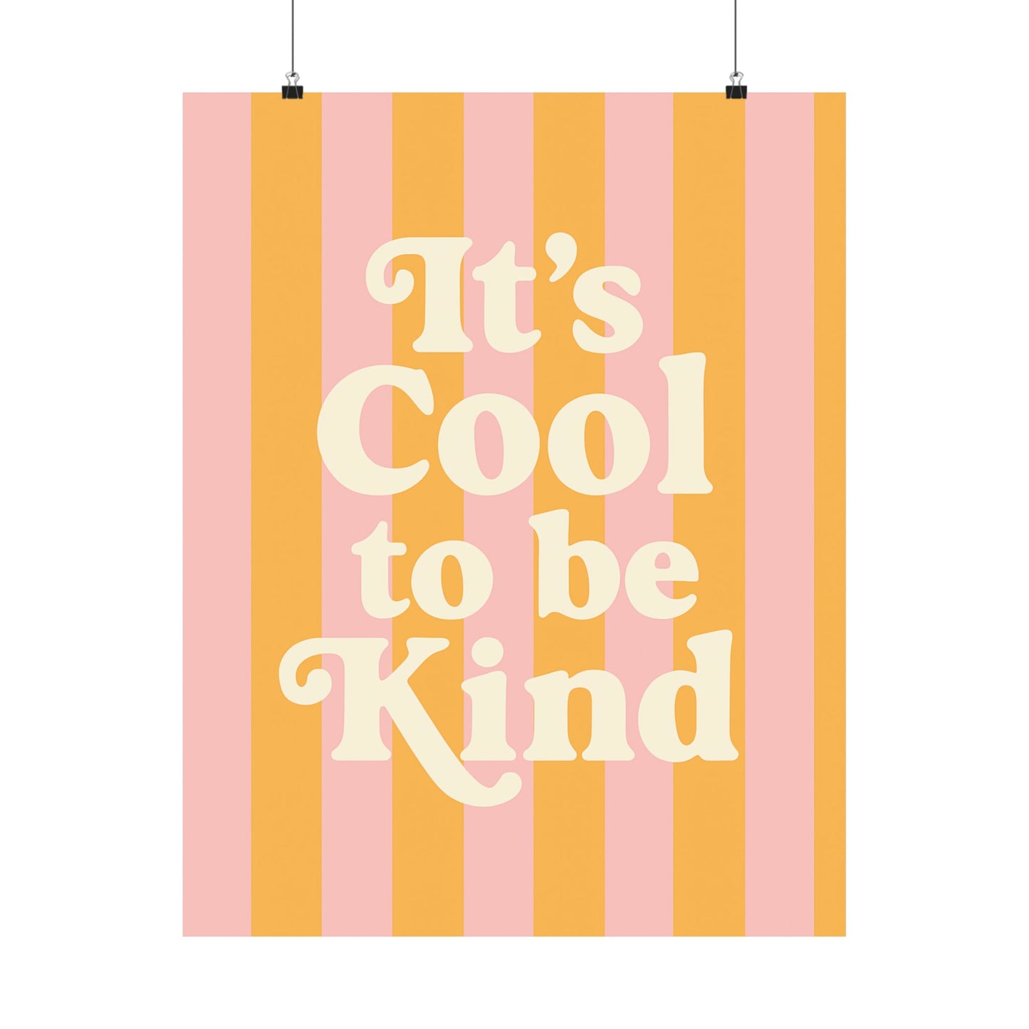 It’s Cool to Be Kind Poster