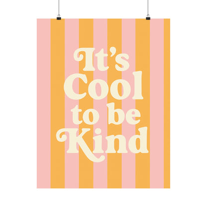 It’s Cool to Be Kind Poster